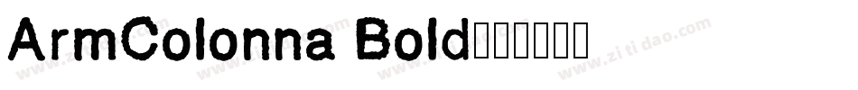 ArmColonna Bold字体转换